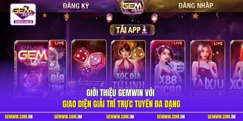 Giới thiệu Gemwin với giao diện giải trí trực tuyến đa dạng