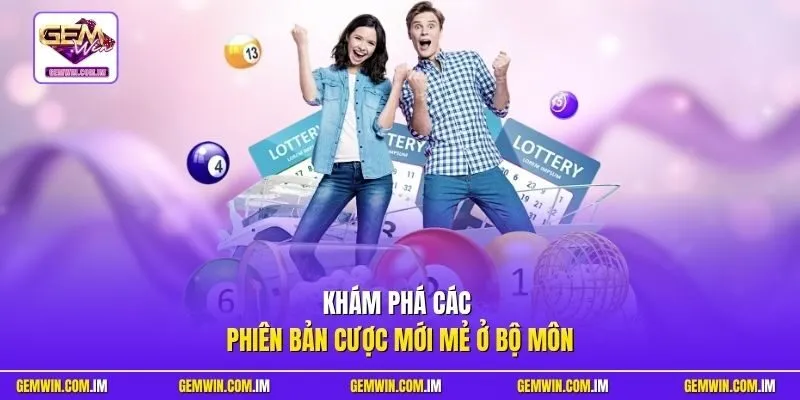 Khám phá các phiên bản cược mới mẻ ở bộ môn
