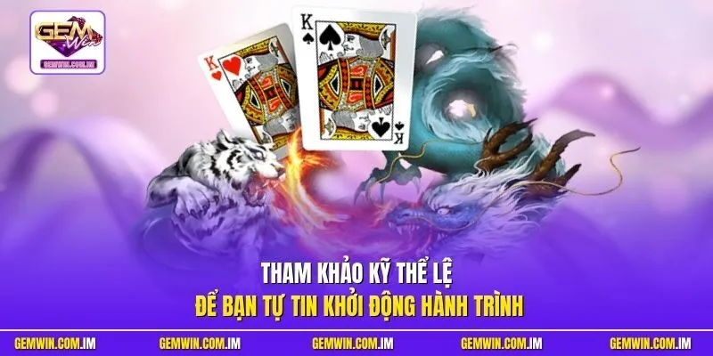 Tham khảo kỹ thể lệ để bạn tự tin khởi động hành trình